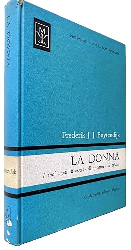 LA DONNA. I SUOI MODI DI ESSERE, DI APPARIRE, DI ESISTERE