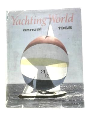 Bild des Verkufers fr Yachting World Annual 1965 zum Verkauf von World of Rare Books