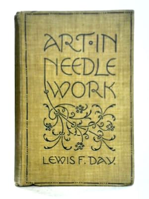Seller image for Art in Needlework: A Book about Embroidery for sale by World of Rare Books