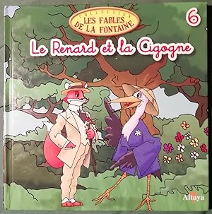 Le Renard et la Cigogne ( Der Fuchs und der Storch )