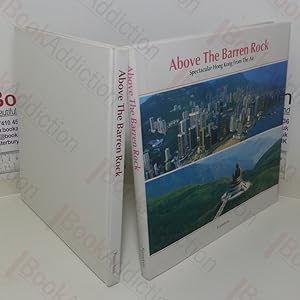 Bild des Verkufers fr Above the Barren Rock: Spectacular Hong Kong from the Air zum Verkauf von BookAddiction (ibooknet member)