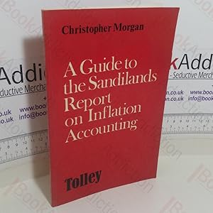 A Guide to the Sandilands Report on Inflation Accounting