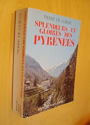 Splendeurs et gloires des Pyrénées