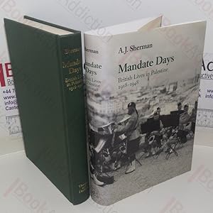 Seller image for Mandate Days: British Lives in Palestine, 1918-1948 for sale by BookAddiction (ibooknet member)