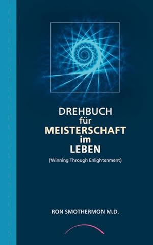 Seller image for Drehbuch fr Meisterschaft im Leben for sale by antiquariat rotschildt, Per Jendryschik