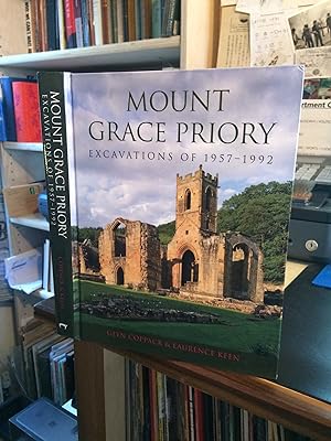 Mount Grace Priory: Excavations of 1957-1992