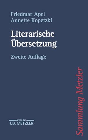 Seller image for Literarische Ubersetzung (Sammlung Metzler) Friedmar Apel/Annette Kopetzki for sale by Berliner Bchertisch eG