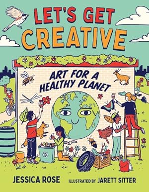 Seller image for Let's Get Creative : Art for a Healthy Planet for sale by GreatBookPrices