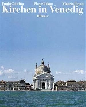 Bild des Verkufers fr Die Kirchen von Venedig Kunst und Geschichte zum Verkauf von Berliner Bchertisch eG