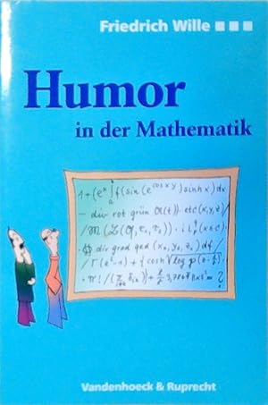 Humor in der Mathematik: Eine unnötige Untersuchung lehrreichen Unfugs, mit scharfsinnigen Bemerk...