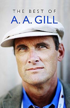 Seller image for The Best of A. A. Gill for sale by WeBuyBooks