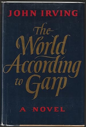 Bild des Verkufers fr The World According to Garp (Signed First Edition) zum Verkauf von Brenner's Collectable Books ABAA, IOBA