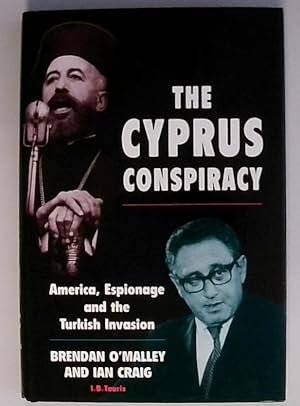 The Cyprus Conspiracy: America, Espionage and the Turkish Invasion