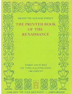 Bild des Verkufers fr The printed book of the Renaissance: Three lectures on type, illustration, ornament zum Verkauf von Daisyroots Books