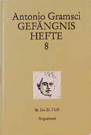 Gefängnishefte. Quaderni del carcere: Gefängnishefte. Band 8, Hefte 16 bis 21 Heft 16-21