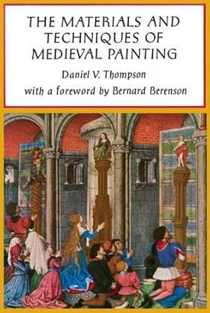 Immagine del venditore per The Materials and Techniques of Medieval Painting (Dover Art Instruction) venduto da WeBuyBooks