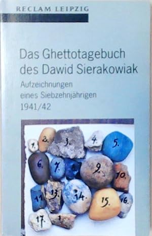 Das Ghettotagebuch des Dawid Sierakowiak: Aufzeichnungen eines Siebzehnjährigen 1941/42 Aufzeichn...