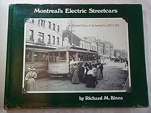 Immagine del venditore per Montreal's electric streetcars: An illustrated history of the tramway era: 1892 to 1959 venduto da Carmarthenshire Rare Books