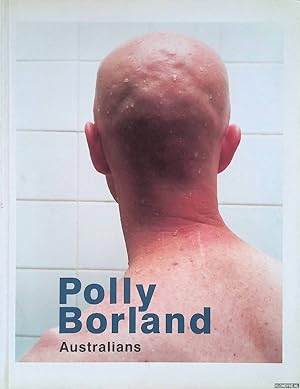 Seller image for Polly Borland: Australians for sale by Klondyke