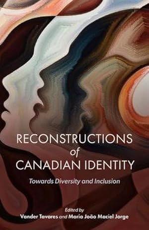 Bild des Verkufers fr Reconstructions of Canadian Identity : Towards Diversity and Inclusion zum Verkauf von AHA-BUCH GmbH