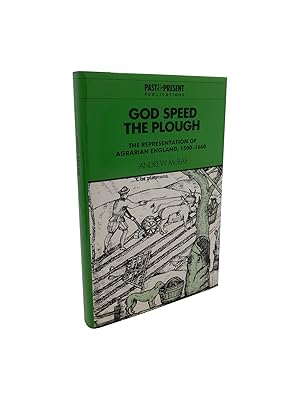 God Speed the Plough - The Representation of Agrarian England, 1500-1660