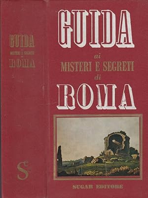 Bild des Verkufers fr Guida ai misteri e segreti di Roma zum Verkauf von Biblioteca di Babele