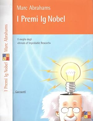 Bild des Verkufers fr I Premi Ig Nobel Il meglio degli "Annals of Improbable Research" zum Verkauf von Biblioteca di Babele