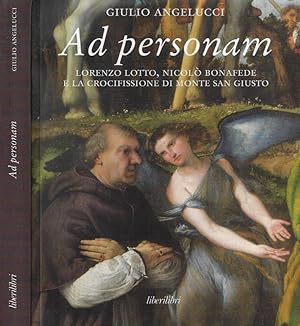 Bild des Verkufers fr Ad personam Lorenzo Lotto, Nicol Bonafede e la crocifissione di Monte San Giusto zum Verkauf von Biblioteca di Babele