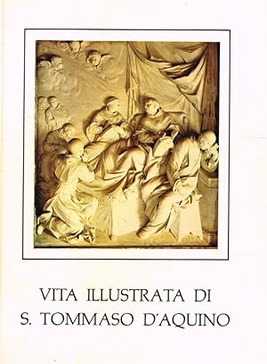 Bild des Verkufers fr Vita illustrata di S.Tommaso D'Aquino zum Verkauf von Biblioteca di Babele