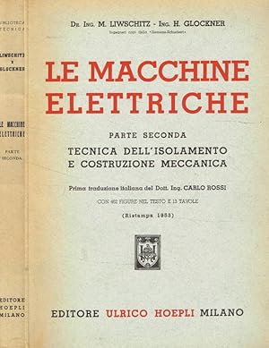 Imagen del vendedor de Le macchine elettriche parte II Tecnica dell'isolamento e costruzione meccanica a la venta por Biblioteca di Babele