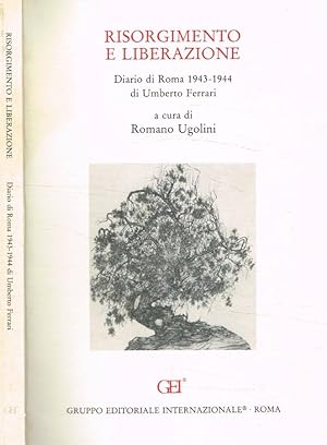 Seller image for Risorgimento e Liberazione Diario di Roma 1943-1944 for sale by Biblioteca di Babele