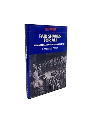 Bild des Verkufers fr Fair Shares for All - Jacobin Egalitarianism in Practice zum Verkauf von Zetetic Books