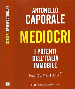 Seller image for Mediocri I potenti dell'italia immobile for sale by Biblioteca di Babele