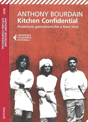 Imagen del vendedor de Kitchen Confidential Avventure gastronomiche a New York a la venta por Biblioteca di Babele