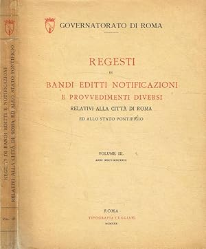 Bild des Verkufers fr Regesti di bandi editti notificazioni e provvedimenti diversi relativi alla citt di Roma ed allo stato pontificio vol.III Anni MDCV-MDCXXIII zum Verkauf von Biblioteca di Babele