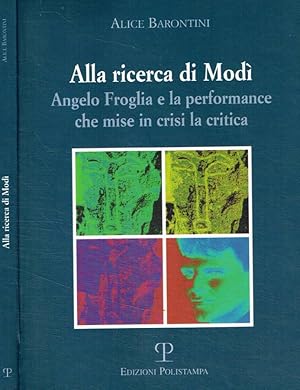 Bild des Verkufers fr Alla ricerca di Mod Angelo Froglia e la performance che mise in crisi la critica zum Verkauf von Biblioteca di Babele