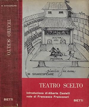 Bild des Verkufers fr Teatro Scelto La bisbetica domata - Romeo e Giulietta - Sogno di una notte di mezza estate - Il mercante di Venezia - Giulio Cesare - Amleto - Le allegre comari di Windsor - Otello - Re Lear - Macbeth - Antonio e Cleopatra - Enrico VIII - La tempesta zum Verkauf von Biblioteca di Babele