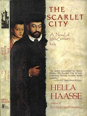 Immagine del venditore per The Scarlet City A Novel of 16th-Century Italy venduto da Biblioteca di Babele