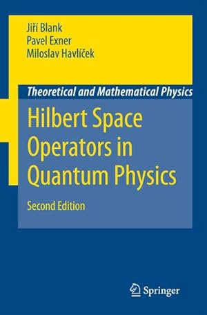 Seller image for Hilbert Space Operators in Quantum Physics for sale by AHA-BUCH GmbH