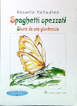Bild des Verkufers fr Spaghetti spezzati. Storie da una giovinezza zum Verkauf von Librodifaccia