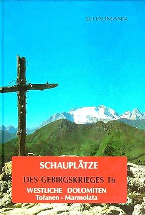 Bild des Verkufers fr Schauplatze des Gebirgskrieges IB Westliche Dolomiten Tofanen-Marmolata zum Verkauf von Librodifaccia