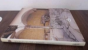 Seller image for JOURNEY TO THE CHIANTI: GETTING TO KNOW AN ANCIENT TUSCAN REGION. for sale by BoundlessBookstore