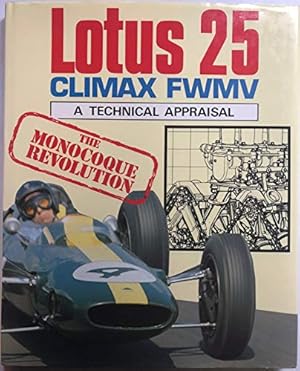 Imagen del vendedor de Lotus 25 Climax FWMV: A Technical Appraisal (Foulis Motoring Book) a la venta por WeBuyBooks