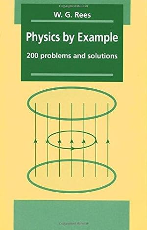 Immagine del venditore per Physics by Example: 200 Problems and Solutions venduto da WeBuyBooks