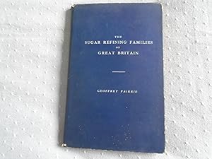 Seller image for The Sugar Refining Families of Great Britain for sale by David Pearson