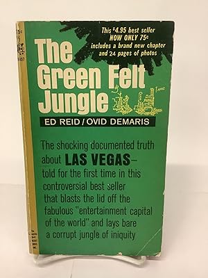 Seller image for The Green Felt Jungle; The Shocking Documented Truth About Las Vegas, 75037 for sale by Chamblin Bookmine