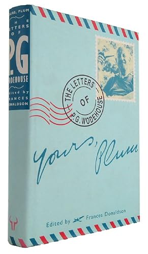 YOURS, PLUM: the letters of P. G. Wodehouse