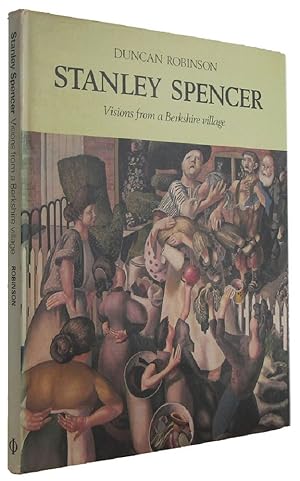 Seller image for STANLEY SPENCER: visions from a Berkshire Village for sale by Kay Craddock - Antiquarian Bookseller