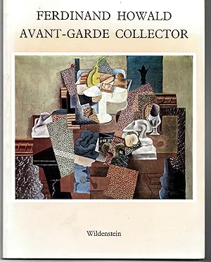 Image du vendeur pour Ferdinand Howald Avant - Garde Collector. mis en vente par Literary Cat Books