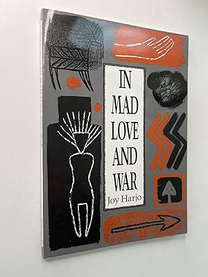 Bild des Verkufers fr In Mad Love and War (association copy) zum Verkauf von Rural Hours (formerly Wood River Books)